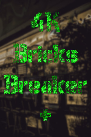 4K Bricks Breaker Plus