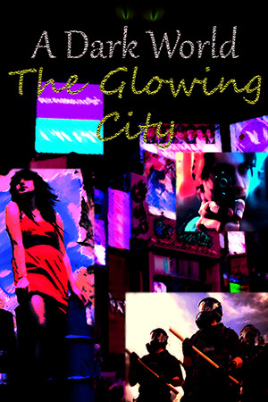 A Dark World: The Glowing City