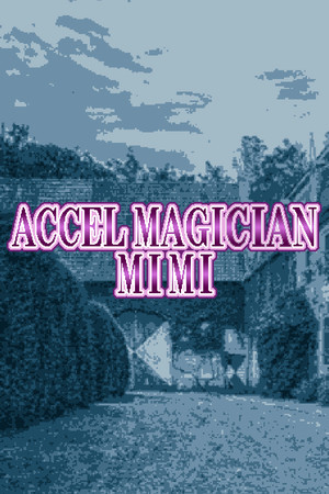 Accel Magician Mimi