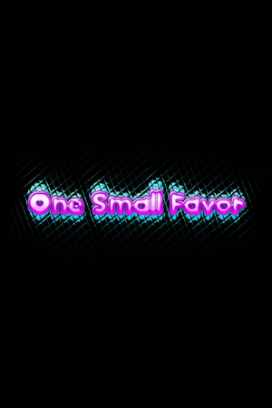 A Small Favor