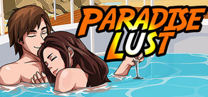 Paradise Lust