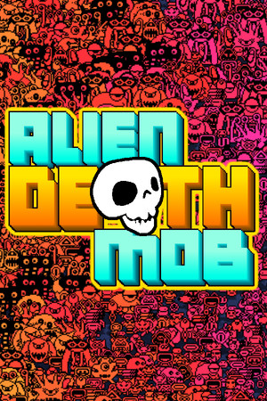 Alien Death Mob