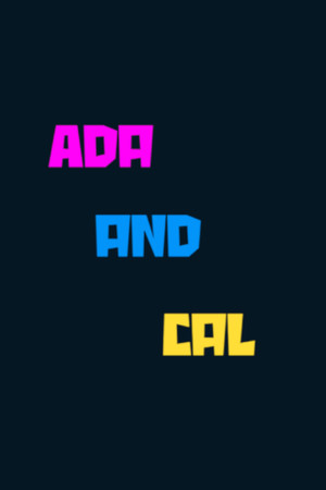 Ada And Cal