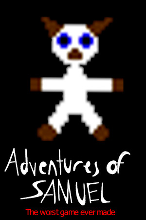 Adventures of Samuel: The Worst Game Ever Made