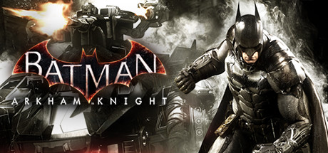 Batman™: Arkham Knightのヘッダー画像（出典: Steam）