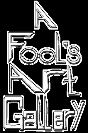 A Fool's Art Gallery