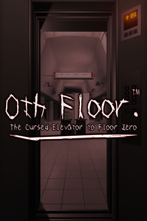 0th floor. - The cursed elevator to floor zero -