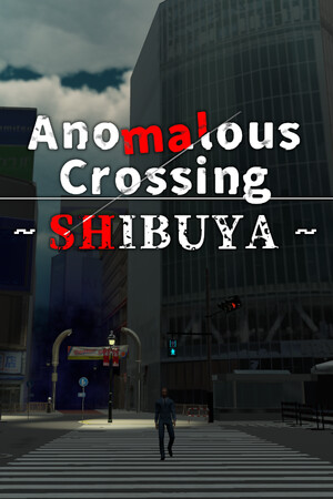 Anomalous Crossing ~Shibuya~
