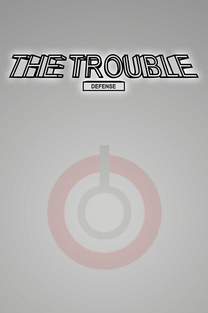 天灾：防御  THE TROUBLE:DEFENSE