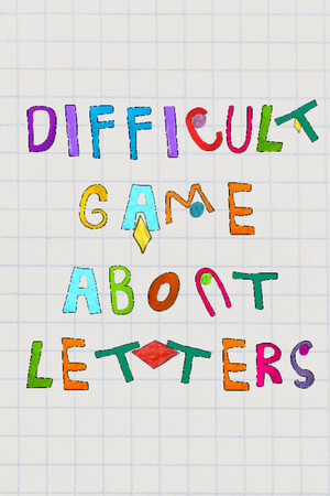 A Difficult Game About Letters