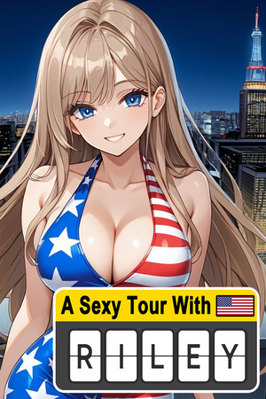 A Sexy Tour With : Riley
