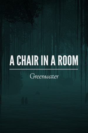 A Chair in a Room : Greenwater