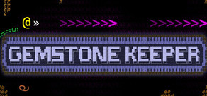 Gemstone Keeper