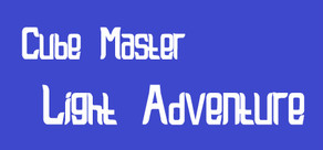 Cube Master: Light Adventure